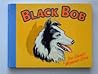 Black Bob The Dandy Wonder Dog [1955 Annual]