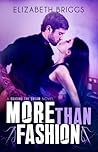 More than Fashion by Elizabeth Briggs