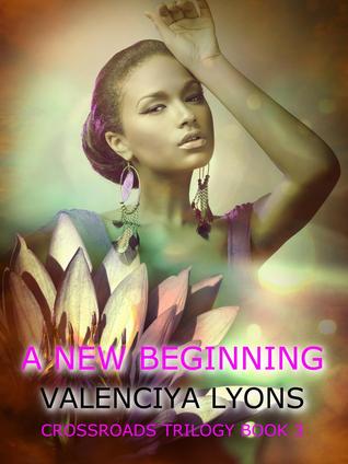 A New Beginning (The Crossroads Trilogy Book 3)