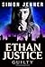Ethan Justice: Guilty