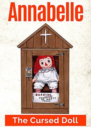 Annabelle: The Cursed Doll (Kindle Edition)