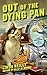 Out of the Dying Pan (Deep Fried Mystery #2)