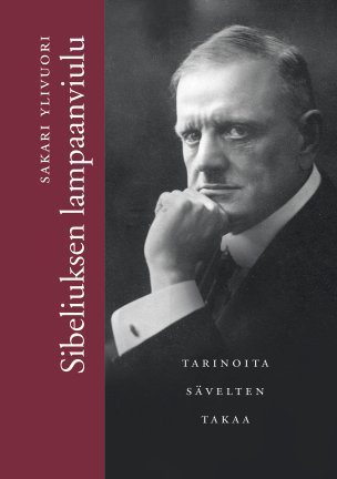 Sibeliuksen lampaanviulu – tarinoita sävelten takaa (Hardcover)