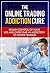 MY ADDICTION: The Online Trading Addiction Cure: Regain Control Of Your Life And Overcome An Addiction To Online Trading (Anxiety, Trading, Addiction, ... Addiction Recovery, Gambling Book 1)