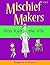 Mischief Makers: Miss Kyle the Vile