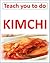 Teach you to do Kimchi