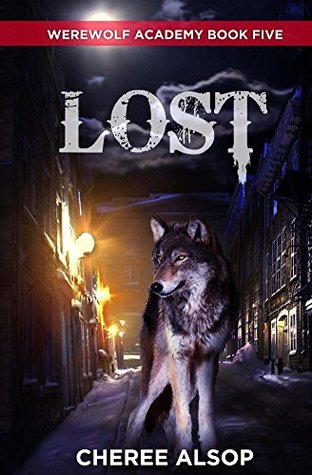 Lost (Werewolf Academy, #5)