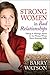 Strong Women In Bad Relationships by Barry Watson