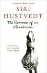 The Sorrows of an American by Siri Hustvedt
