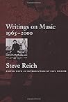 Writings on Music, 1965-2000 by Steve Reich