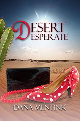 Desert Desperate (Kindle Edition)