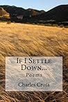 If I Settle Down...
