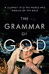 The Grammar of God by Aviya Kushner
