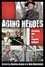 Aging Heroes by Norma Jones