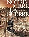 Notre mère la guerre by Kris