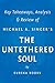 The Untethered Soul by Michael A. Singer | Key Takeaways, Ana... by Eureka Books