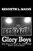 Glory Boys: The True Story ...