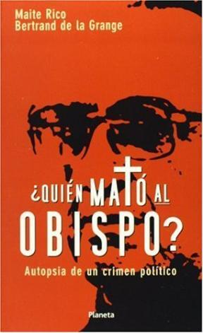 ¿Quién mató al obispo? Autopsia de un crimen político