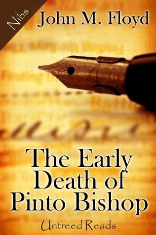 The Early Death of Pinto Bishop (Kindle Edition)