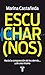 Escuchar(nos)