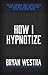 How I Hypnotize