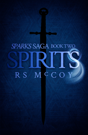 Spirits (Sparks Saga, #2)