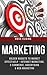 Marketing: Golden Nuggets to Market Effectively - Internet Marketing, E-Commerce, Advertising & Web Marketing (Branding, Direct Marketing, Online Advertising, ... for Beginners, Email Marketing, Blogging)