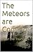 The Meteors are Coming.: After the Tsunamis
