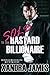 Sold to the Bastard Billionaire (Boardroom Battleground: Boss v's Secretary, #1)