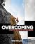 Overcoming: A Survival Guid...