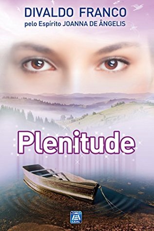 Plenitude (Série Psicologica Joanna de Ângelis Livro 3) (Portuguese Edition)