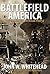 Battlefield America: The Wa...
