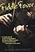 Fiddle Fever: An Inspiring Story About a Boy's Secret Journey to Build a Fiddle in 1914 Louisiana for Children (Ages 10-12)
