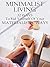 Minimalist Living by Randy Young