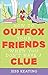How to Outfox Your Friends When You Don't Have a Clue (My Life Is a Zoo Book 3)