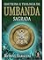 Doutrina e Teologia de Umbanda Sagrada: A religião dos mistérios um hino de amor a vida