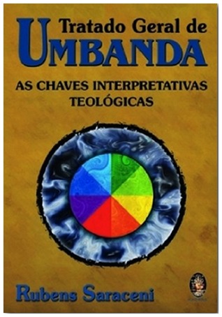 Tratado Geral de Umbanda: As Chaves Interpretativas Teológicas (Paperback)