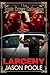 Larceny by Jason Poole
