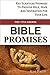 The Tiny Ebook of BIBLE PROMISES: Key Scripture Promises To Provide Help, Hope And Inspiration For Your Life