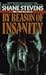 By Reason of Insanity by Shane Stevens