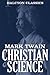 Christian Science and Other Works by Mark Twain (Unexpurgated Edition) (Halcyon Classics)