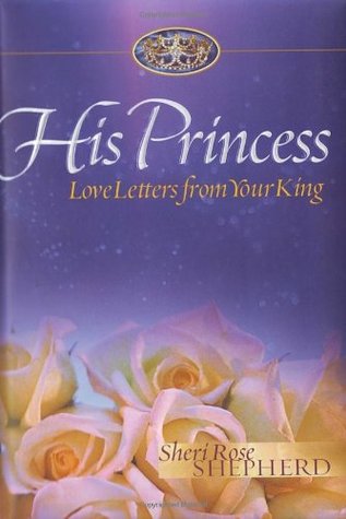 His Princess: Love Letters from Your King (Hardcover)