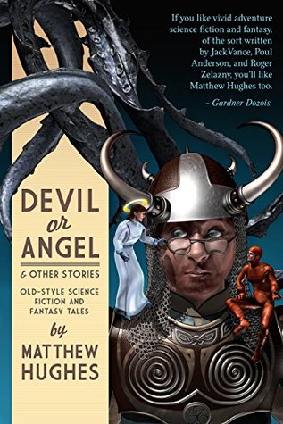 Devil or Angel and Other Stories: Stories From a Modern Master of Fantasy and Science Fiction