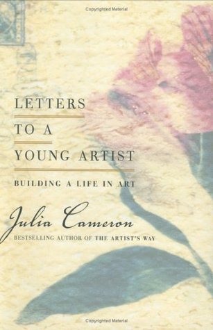 Letters to a Young Artist: Building a Life in Art (Hardcover)