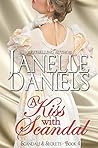 A Kiss with Scandal by Janelle Daniels