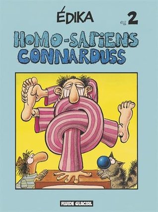 Édika - Tome 02 - Homo-Sapiens Connarduss