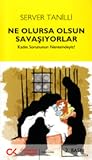 Ne Olursa Olsun Savaşıyorlar: Kadın Sorununun Neresindeyiz?