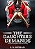The Daughter's Demands (The...