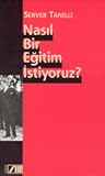 Nasıl Bir Eğitim ...