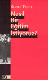 Nasıl Bir Eğitim İstiyoruz? (Paperback)